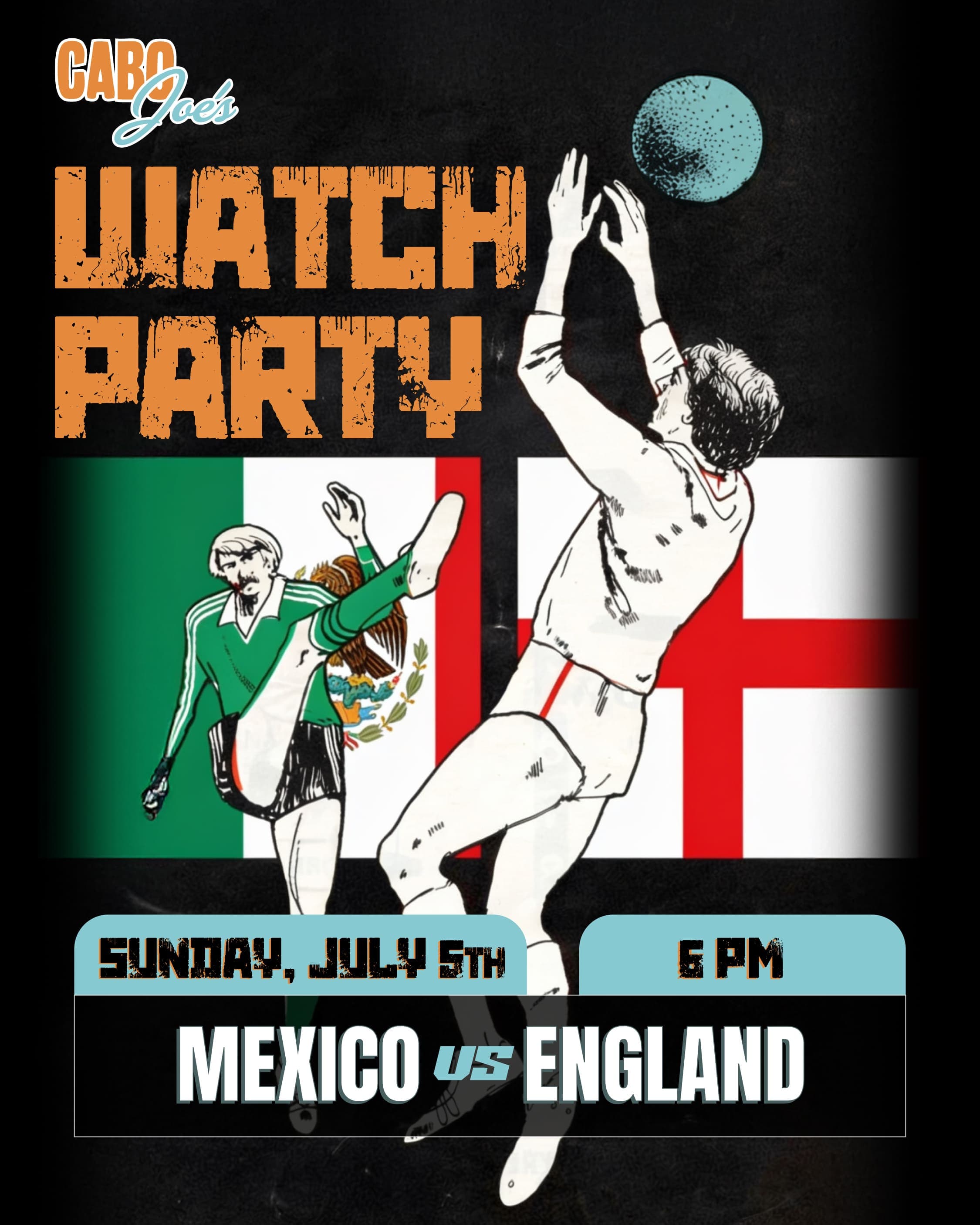 Watch party flyer for Mexico vs England, Sunday July 5th at 6 PM